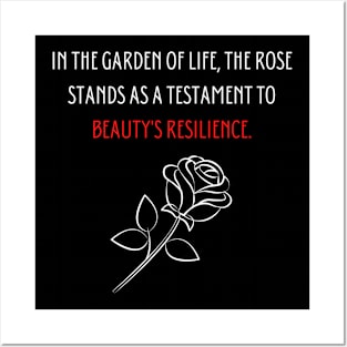 In the garden of life, the rose stands as a testament to beauty's resilience. Posters and Art